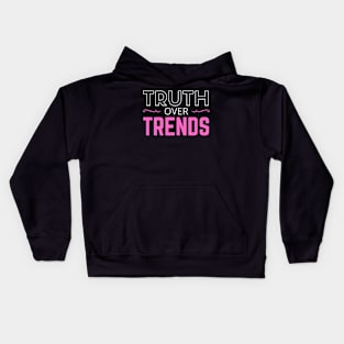 TRUTH OVER TRENDS Kids Hoodie